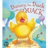 Danny, the Duck with No Quack door Malachy Doyle