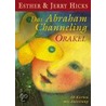Das Abraham-Channeling-Orakel by Esther Hicks