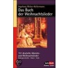 Das Buch der Weihnachtslieder door Ingeborg Weber-Kellermann