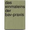Das Einmaleins Der Bav-praxis by Thomas Fromme