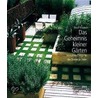 Das Geheimnis kleiner Gärten by David Stevens