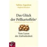 Das Glück der Pellkartoffeln by Sabine Asgodom