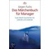 Das Märchenbuch für Manager