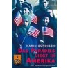 Das Paradies liegt in Amerika by Karin Gündisch