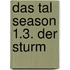 Das Tal Season 1.3. Der Sturm