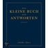 Das kleine Buch der Antworten