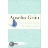 Das kleine Buch der Sehnsucht door Anselm Gr