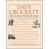 Davy Crockett: His True Story door Davy Crockett