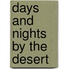Days And Nights By The Desert door Parker Gillmore