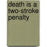 Death Is a Two-Stroke Penalty door James Y. Bartlett