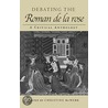 Debating the Roman de La Rose by Chistin McWebb