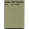 Decontamination Into Practice by Unknown