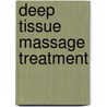 Deep Tissue Massage Treatment door Jeffrey Simancek