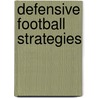 Defensive Football Strategies door American Football Coaches Association