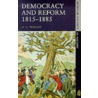 Democracy And Reform, 1815-85 by David Gordon Wright