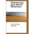 Democracy And World Relations