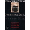 Denn sie wußten, was sie tun door Simon Wiesenthal