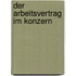 Der Arbeitsvertrag im Konzern