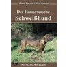 Der Hannoversche Schweißhund by Bernd Krewer