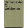 Der Lama der Fünf Weisheiten by Alexandra David-Néel