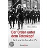 Der Orden unter dem Totenkopf by Heinz Höhne