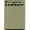 Der Streik der Dienstmädchen door Gudrun Pausewang