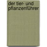 Der Tier- und Pflanzenführer door Wilhelm Eisenreich