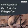 Der Tod Des Fotografen. 2 Cds by Henning Mankell