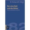 Der eine Gott und die Götter door Onbekend