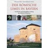 Der römische Limes in Bayern by Thomas Fischer