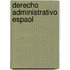 Derecho Administrativo Espaol