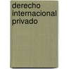 Derecho Internacional Privado door Joaqun Fernndez Prida