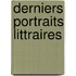 Derniers Portraits Littraires