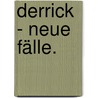 Derrick - Neue Fälle. by Herbert Reinecker