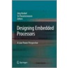 Designing Embedded Processors door Onbekend