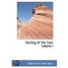 Destiny Of The Soul, Volume 1 by William Rounseville Alger