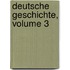Deutsche Geschichte, Volume 3