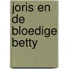 Joris en de Bloedige Betty door Pieter Feller
