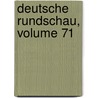 Deutsche Rundschau, Volume 71 door Rudolf Pechel