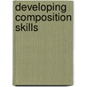 Developing Composition Skills door Mary Ruetten