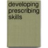 Developing Prescribing Skills