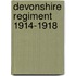 Devonshire Regiment 1914-1918