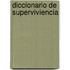 Diccionario de Superviviencia