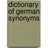 Dictionary of German Synonyms door R.B. Farrell