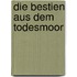 Die Bestien aus dem Todesmoor