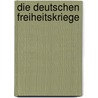 Die Deutschen Freiheitskriege by Gustav Jahn
