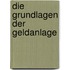 Die Grundlagen der Geldanlage