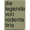 Die Legende von Redenta Tiria by Salvatore Niffoi