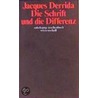 Die Schrift und die Differenz door Professor Jacques Derrida