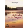 Die Schöne aus dem Périgord door Christian Signol